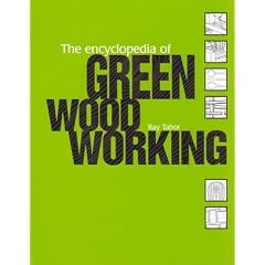 The Encyclopedia of Green Woodworking