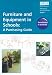 Furniture And Equipment In Schools A Purchasing Guide managing School Facilities