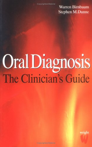 Oral Diagnosis: The Clinician's Guide