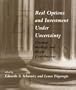 Real Options and Investment under Uncertainty: Classical Readings and Recent Contributions