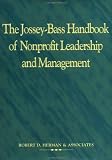 The Jossey-Bass Handbook of Nonprofit Leadership and Management (Jossey Bass Nonprofit & Public Management Series)