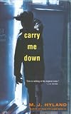 Carry Me Down
