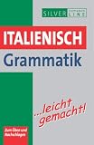 Produkt-Bild: Italienisch Grammatik ... leicht gemacht!Zum &Uuml;ben und Nachschlagen. Compact SilverLine