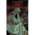 Die Blutk�nigin (Historische Romane Von Zabern)