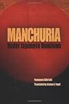Manchuria Under Japanese Dominion (Encounters with Asia)