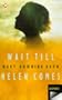 Wait Till Helen Comes (Suspense)