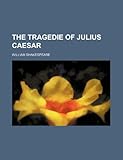 The Tragedie of Julius Caesar