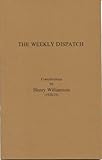 The weekly dispatch : articles contributed by Henry Williamson in the years 1920-21