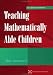 Teaching Mathematically Able Children (NACE/Fulton Publication) (NACE/Fulton Publication)