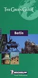 Michelin the Green Guide Berlin and Potsdam (Michelin Green Guide: Berlin and Potsdam)