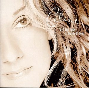 Celine Dion & R. Kelly - All the Way - Zortam Music