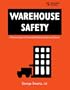 Warehouse Safety: A Practical Guide to Preventing Warehouse Incidents and Injuries