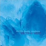 Steffen Basho-Junghans - Waters in Azure