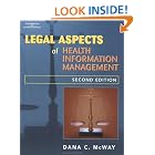 Legal Aspects of Health Information Management (The Health Information Management Series) by Dana C. McWay