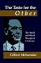 The Taste for the Other: The Social and Ethical Thought of C.S. Lewis