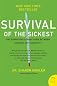 Survival of the Sickest