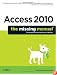 Access 2010: The Missing Manual