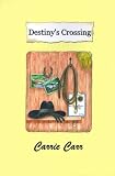 Destiny's Crossing