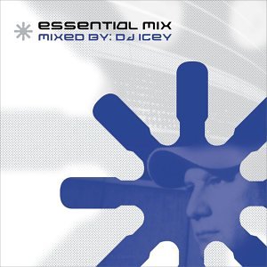 dj icey - Essential Mix - Zortam Music