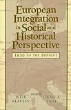 European integration in social and historical perspective : 1850 to the present