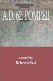A. D. 62: Pompeii