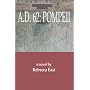 A. D. 62: Pompeii