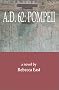 A. D. 62: Pompeii
