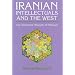 Iranian Intellectuals and the West: The Tormented Triumph of Nativism (Mohammed El-Hindi Series on Arab Culture and Islamic Civiliz)