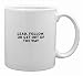Lead, Follow, Or Get Out Of The Way Mug