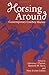 Horsing Around: Contemporary Cowboy Humor (Horsing Around)