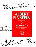 Oeuvres choisies, tome 2 : Relativités I