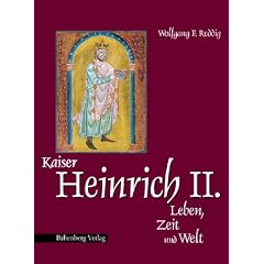 Kaiser Heinrich II., Leben, Zeit und Welt