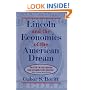 Lincoln and the Economics of the American Dream