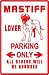 MASTIFF LOVER PARKING dog pet novelty sign