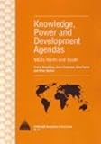 Knowledge, power and development agendas : NGOs north and south