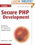 Secure PHP Development: Building 50 Practical Applications