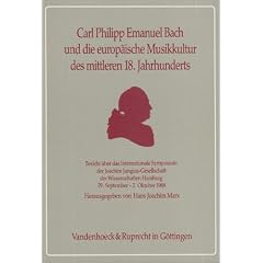Carl Philipp Emanuel Bach und die europ�ische Musikkultur des mittleren 18. Jahrhunderts