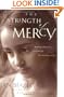 The Strength of Mercy: Making a Difference in the World One Child at a Time