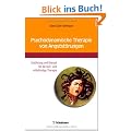 Psychodynamische Therapie von Angstst�rungen: Einf�hrung und Manual f�r die kurz- und mittelfristige Therapie