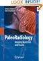 Paleoradiology: Imaging Mummies and Fossils