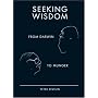 Seeking Wisdom: From Darwin to Munger, 3rd Edition