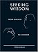 Seeking Wisdom: From...