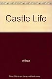 Castle life