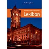 Berliner Kommunalpolitisches Lexikonvon "Hans U Oel"