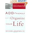 ADD-Friendly Ways to Organize Your Life by Judith Kolberg and Kathleen Nadeau