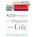 ADD - Friendly Ways to Organize Your Life