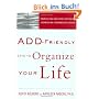Add-Friendly Ways to Organize Your Life