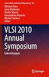 VLSI 2010 annual symposium : selected papers