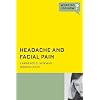 Headache and Facial Pain (What Do I Do Now?)