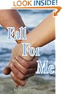 Fall For Me (Young Adult Romance)